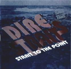 Dire Straits : Strait to the Point